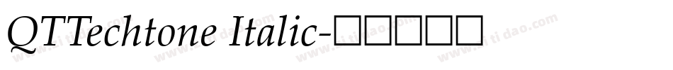 QTTechtone Italic字体转换